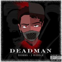 Deadman (feat. Dobbs)