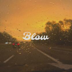 Blow (feat. RReallyDre)