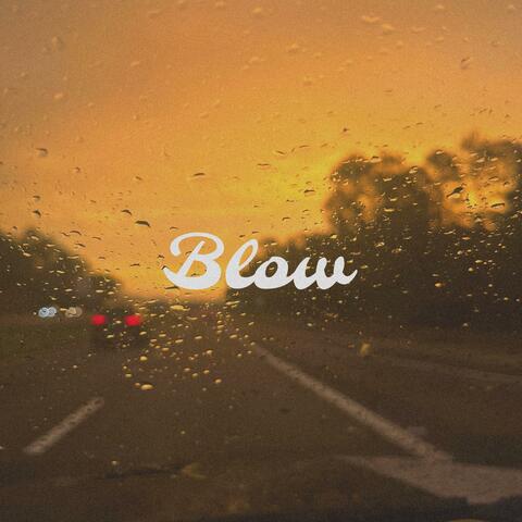 Blow (feat. RReallyDre)