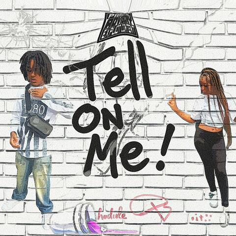 Tell On Me (feat. N5ive)