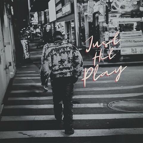 JUST HIT PLAY! (SpedUp!)