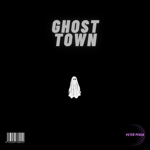 Ghost Town