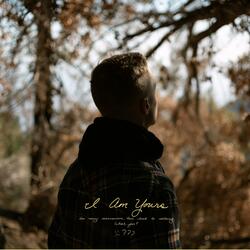 I Am Yours