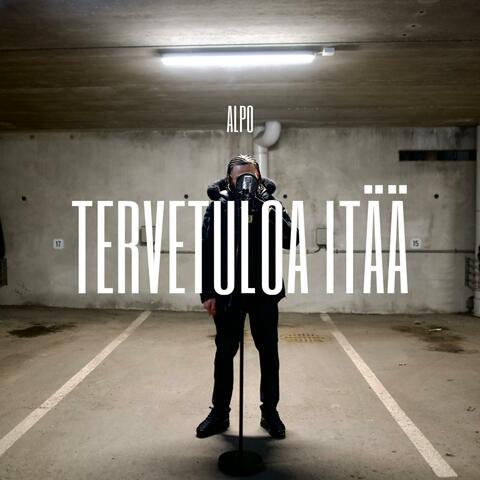 TERVETULOA ITÄÄ
