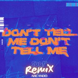 Don't Tell Me (Techno Remix)