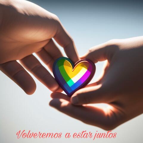 Volveremos a estar juntos