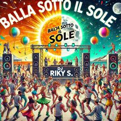 Balla Sotto Il Sole (Radio Edit)