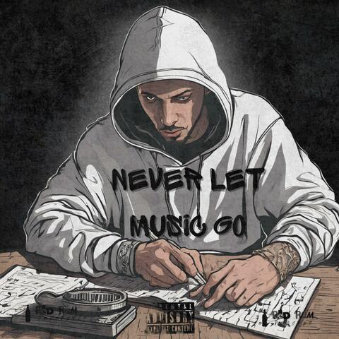 Never Let Music Go