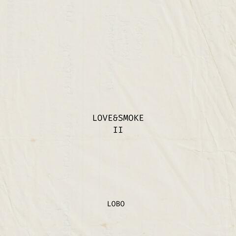 LOVE&SMOKE II