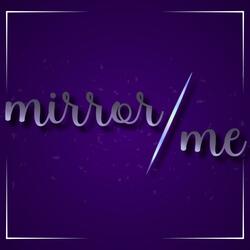 mirror me (inst.)
