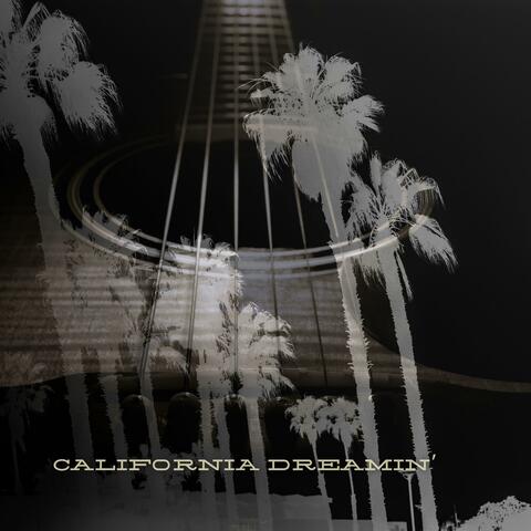 California Dreamin'