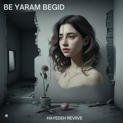 Be Yaram Begid