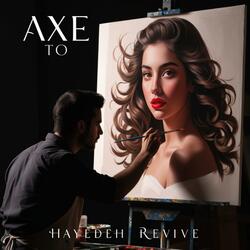 Axe To (feat. Mahasti)