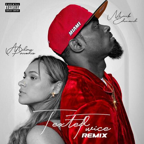 Texted Twice (feat. Mark Edmond) [Remix]