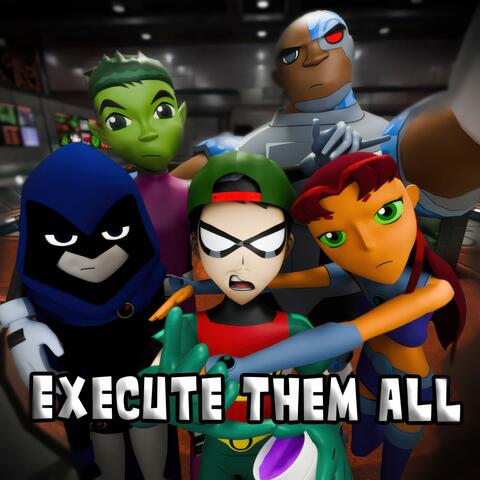 Execute Them ALL
