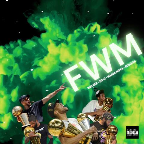FWM (feat. Zo-G, Maasa.Nova & SoSoon)