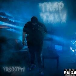 Trap Talk