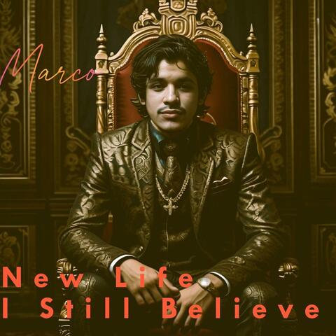 New Life/I still believe