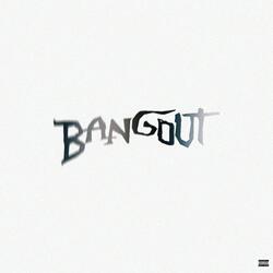Bangout