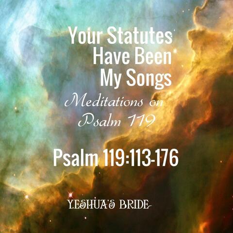 Your Statutes Have Been My Songs (Meditations on Psalm 119), Vol. III