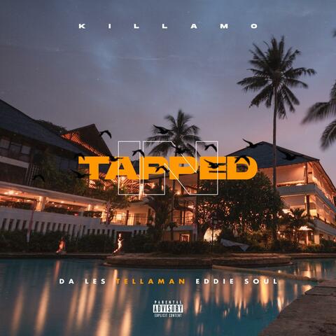 Tapped In (feat. Da L.E.S, Tellaman & Eddie Soul)