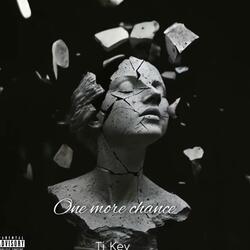 One more chance