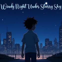 Windy Night Under Starry Sky