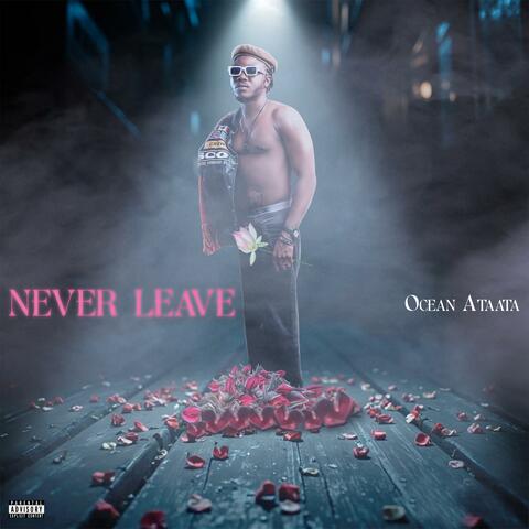 Never Leave