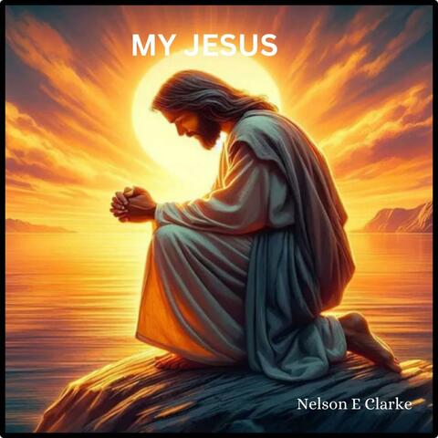 MY JESUS