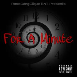 For A Minute (feat. Duhryus)