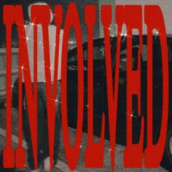 INVOLVED