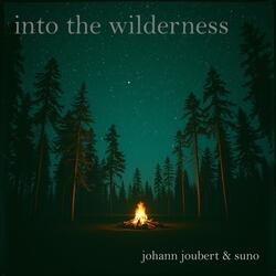 Into the wilderness (Alternative Version)