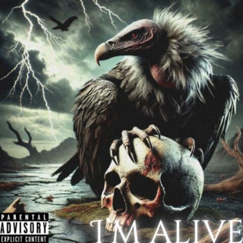 IM ALIVE