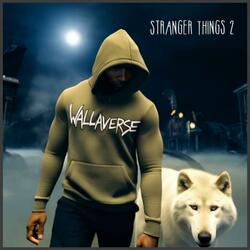 Stranger Things 2 (feat. B Nasty)