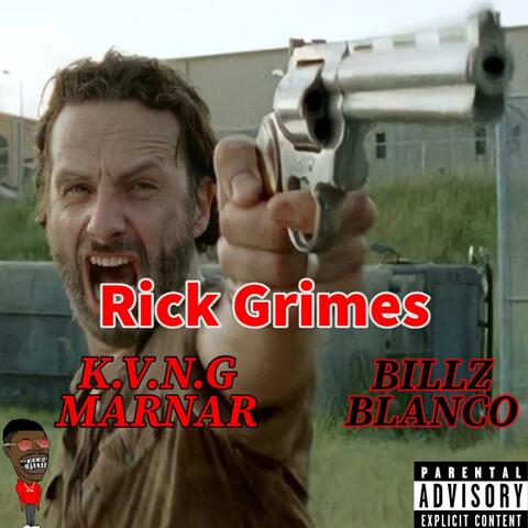 Rick Grimes (feat. Billz Blanco)