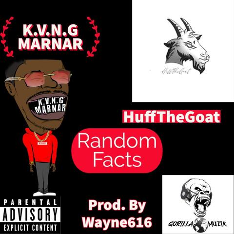 Random Facts (feat. Huff The Goat)