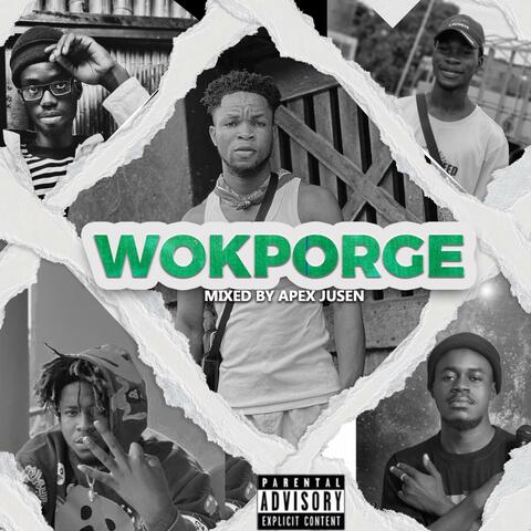 Wokporge (feat. YC Youngz, Rich Lamar, Demy Gee & m0nnty)
