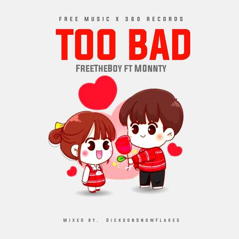 Too Bad (feat. m0nnty )