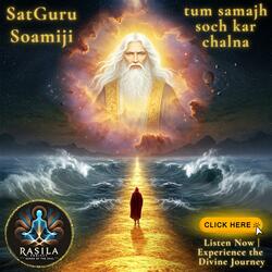 #Soamiji | Tum Samajh Soch Kar Chalna (Sar Bachan B15, S14)