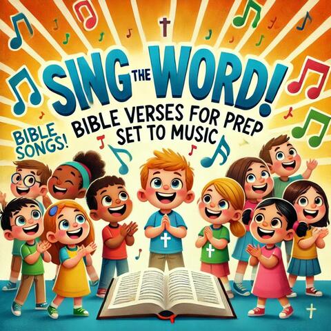 Sing the Word (Prep Bible Verses)