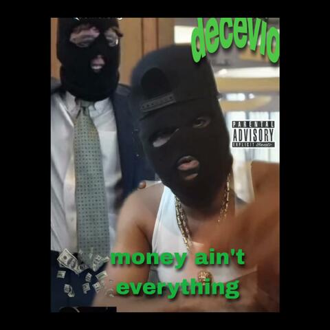 MONEY AINT EVERYTHING