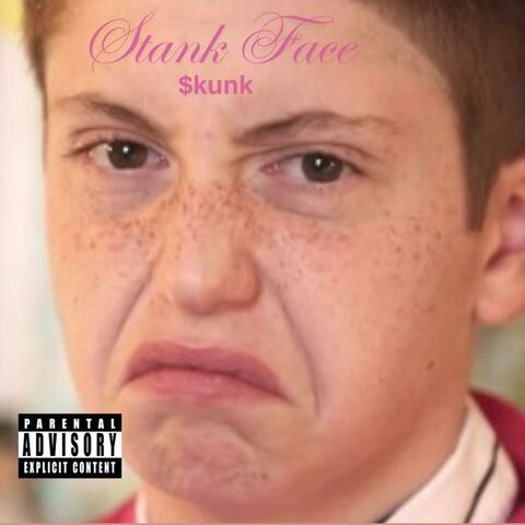 Stank Face