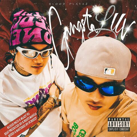 GANGSTA LUV (feat. BLOOD PACO & MLAZY YO)