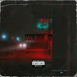 MEDIC (feat. CK)