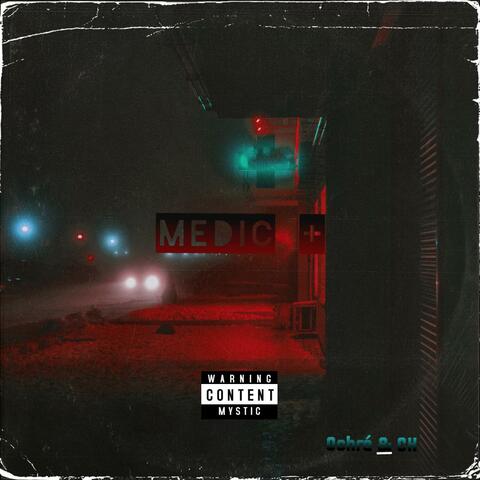 MEDIC (feat. CK)