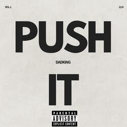 Push it