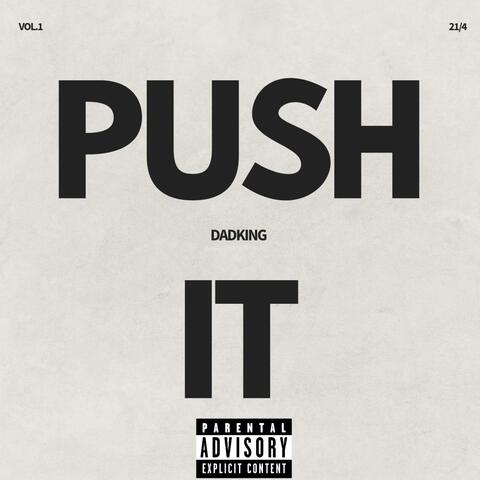 Push it