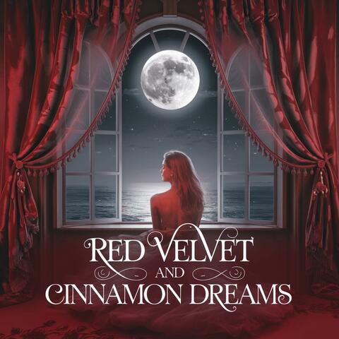 Red Velvet and Cinnamon Dreams