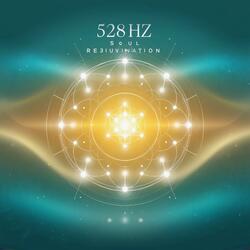 528 Hz Soul Rejuvenation