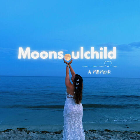 Moonsoulchild: A Memoir